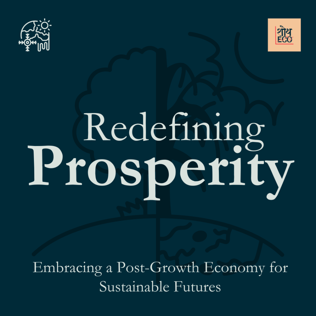 Redefining Prosperity: Embracing a Post-Growth Economy for Sustainable&nbsp;Futures
