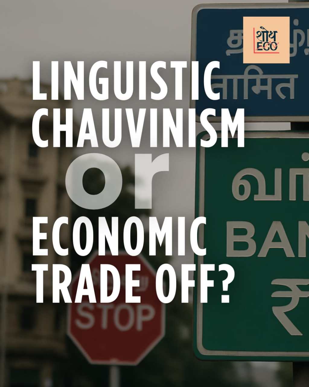 Linguistic Chauvinism or Economic Trade&nbsp;Off?