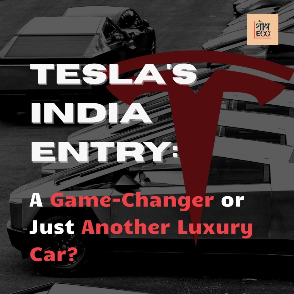 Tesla’s India Entry: A Game-Changer or Just Another Luxury&nbsp;Car?