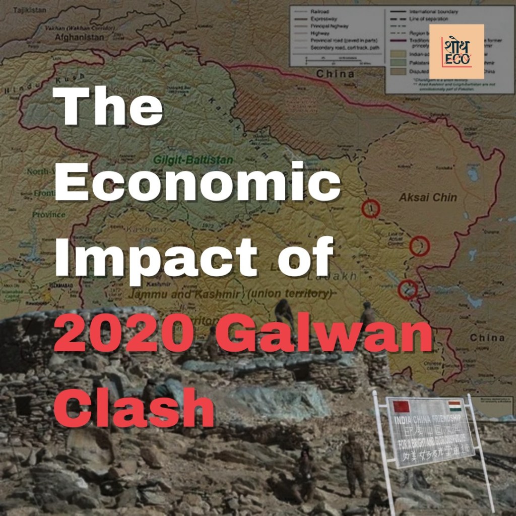 Economic Impact of 2020 Galwan&nbsp;Clash