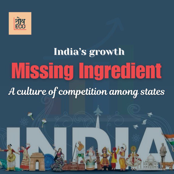 India’s Growth Missing Ingredient: A Culture of Competition Among&nbsp;States